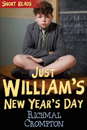 Cover of the book William's New Year's Day (Short Reads) by Paul Stewart, Chris Riddell