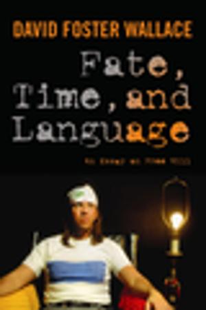 Cover of the book Fate, Time, and Language by Eric Kandel