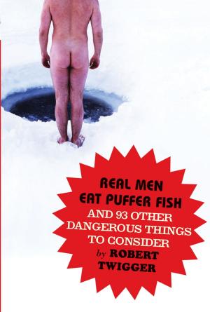 Book cover of Real Men Eat Puffer Fish