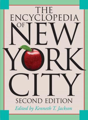 Cover of the book The Encyclopedia of New York City by William Shakespeare, Burton Raffel, Harold Bloom