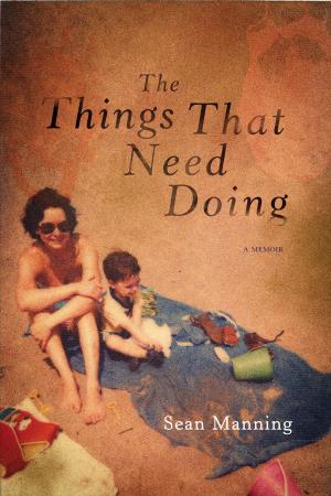 bigCover of the book The Things That Need Doing by 