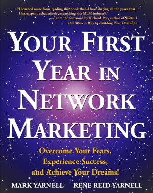 Cover of the book Your First Year in Network Marketing by 