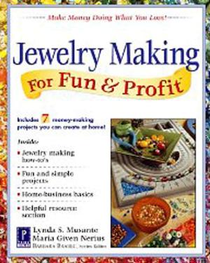 Cover of the book Jewelry Making for Fun & Profit by Dy Wakefield