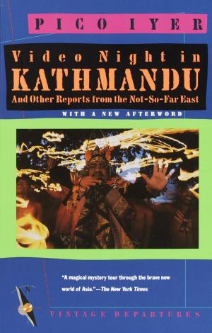 Cover of the book Video Night in Kathmandu by John Heilpern