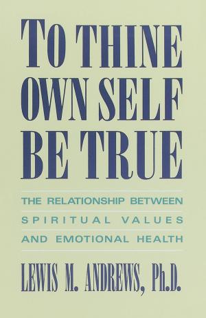 Cover of the book To Thine Own Self Be True by Aammton Alias