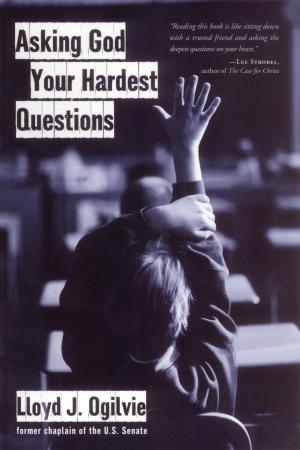 Cover of the book Asking God Your Hardest Questions by James Webb, Mark Lewis