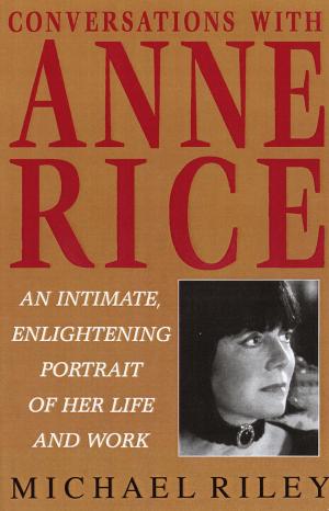 Cover of the book Conversations with Anne Rice by Tony Perrottet