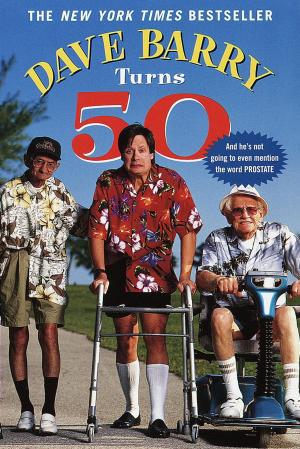 Cover of the book Dave Barry Turns Fifty by Christopher Reich