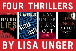 Cover of the book Four Thrillers by Lisa Unger by Roger Cannon