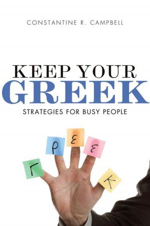 Cover of the book Keep Your Greek by Derek Tidball, David Hilborn, Justin Thacker, Zondervan