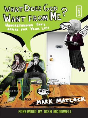 Cover of the book What Does God Want from Me? by Mark L. Strauss, Paul E. Engle, Zondervan