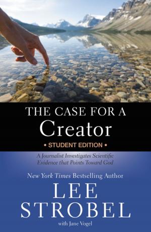 Cover of the book The Case for a Creator Student Edition by Leonard Sweet