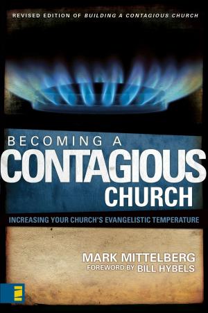 Cover of the book Becoming a Contagious Church by Susan Gregory, Richard J. Bloomer