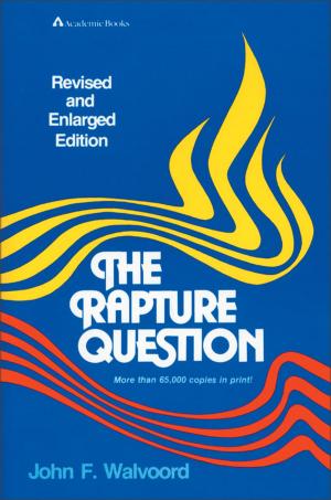 Cover of the book The Rapture Question by Walter C. Kaiser, Jr.