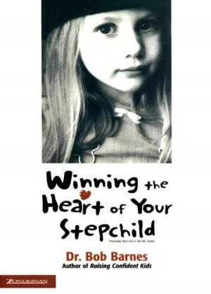 Book cover of Winning the Heart of Your Stepchild