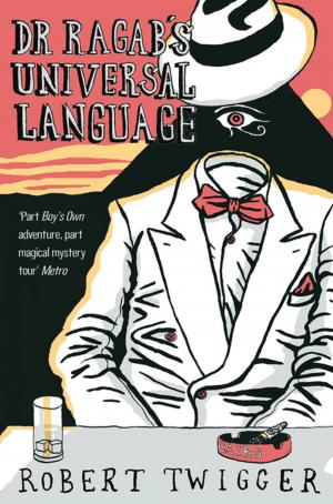 Cover of the book Dr Ragab's Universal Language by Trent Zelazny