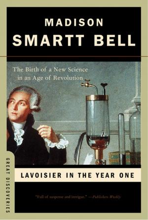 Cover of the book Lavoisier in the Year One: The Birth of a New Science in an Age of Revolution (Great Discoveries) by Adrienne Rich, Mark Doty