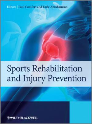 Cover of the book Sports Rehabilitation and Injury Prevention by Sarah L. Stringer, Juliet Hurn, Anna M. Burnside