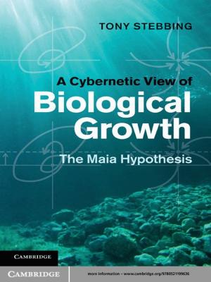 Cover of the book A Cybernetic View of Biological Growth by Jacob L. Wright