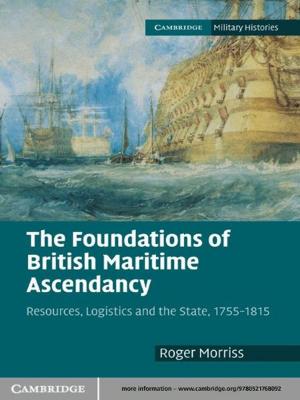 Cover of the book The Foundations of British Maritime Ascendancy by Stephen M. Stahl, Debbi Ann Morrissette