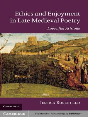 Book cover of Ethics and Enjoyment in Late Medieval Poetry