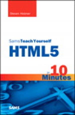 Cover of the book Sams Teach Yourself HTML5 in 10 Minutes by John Batdorff
