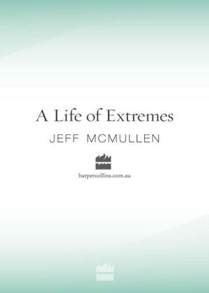 Cover of the book A Life of Extremes by John Coventry, Trish Faber