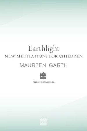 Cover of the book Earthlight New Meditations For Children by Suzanne Williams