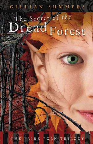 Cover of the book The Secret of the Dread Forest by D.M. Pruden