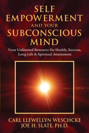 Book cover of Self-Empowerment and Your Subconscious Mind