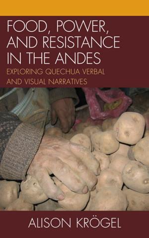 Cover of the book Food, Power, and Resistance in the Andes by Shellie Gordon McCullough