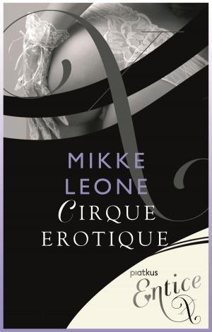 Cover of the book Cirque Erotique by Mike Ashley