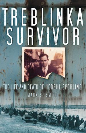 Cover of the book Treblinka Survivor by Ciaran Reilly