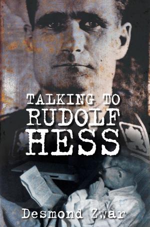 Cover of the book Talking to Rudolf Hess by Raymond Lamont-Brown