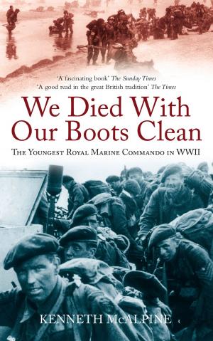 bigCover of the book We Died With Our Boots Clean by 