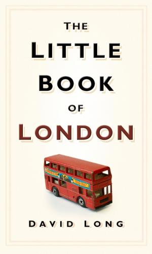Cover of the book Little Book of London by Sean McGlynn