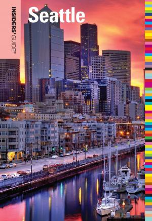Cover of the book Insiders' Guide® to Seattle by Maribeth Mellin, Jane Onstott, Judith Devlin