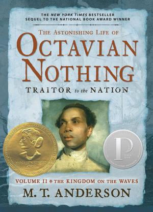 Book cover of The Astonishing Life of Octavian Nothing, Traitor to the Nation, Volume II