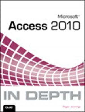 Cover of the book Microsoft Access 2010 In Depth by Peter Navarro, Glenn P. Hubbard