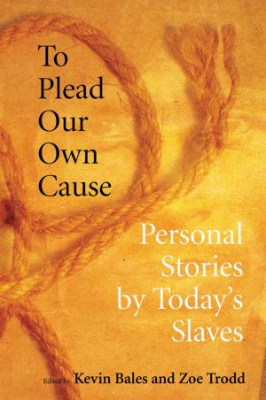Cover of the book To Plead Our Own Cause by Bozena C. Welborne, Aubrey L. Westfall, Özge Çelik Russell, Sarah A. Tobin