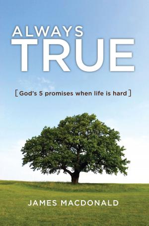 Cover of the book Always True by Howard G. Hendricks, William D. Hendricks