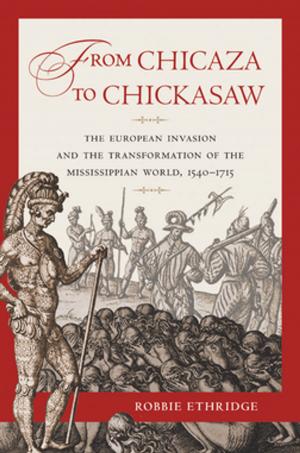 Cover of the book From Chicaza to Chickasaw by 