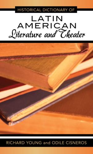 Cover of the book Historical Dictionary of Latin American Literature and Theater by Marty Appel