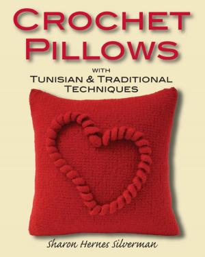 Cover of the book Crochet Pillows with Tunisian & Traditional Techniques by Elizabeth Lawlor