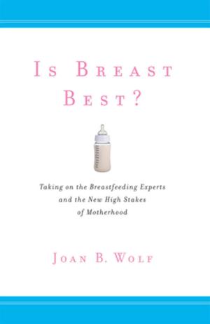 Cover of the book Is Breast Best? by Stephen Hong Sohn
