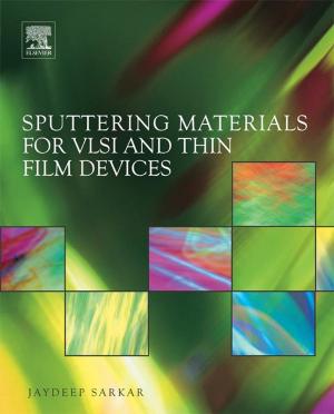 Cover of the book Sputtering Materials for VLSI and Thin Film Devices by Lee Tin Sin
