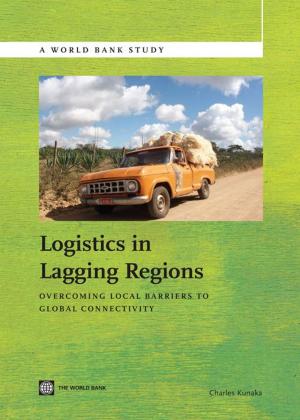 Book cover of Logistics in Lagging Regions: Overcoming Local Barriers to Global Connectivity