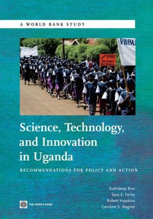 Cover of the book Science Technology And Innovation In Uganda: Recommendation For Policy And Action by World Bank; Ingco Merlinda; nash John D.