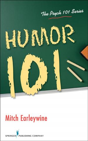 Cover of the book Humor 101 by Helen Carcio, MS, MEd, ANP-BC, Mimi Secor, MS, RN, CS, FNP