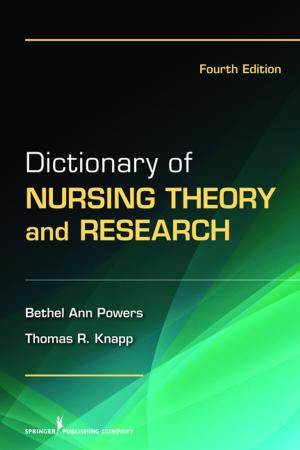 Cover of the book Dictionary of Nursing Theory and Research by Gloria Rosenthal, James Rosenthal, PhD